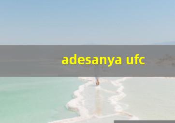 adesanya ufc